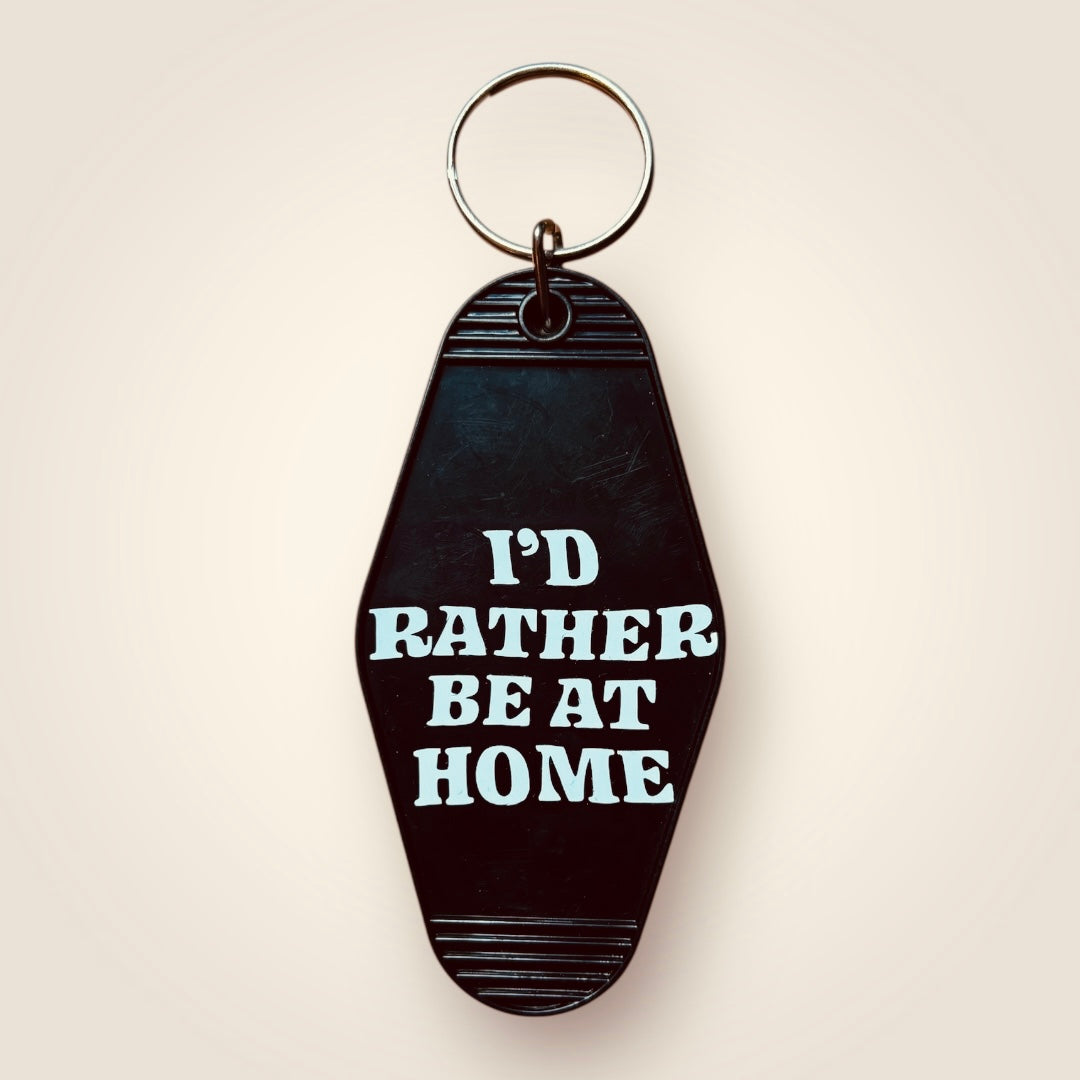 I'd rather be at home