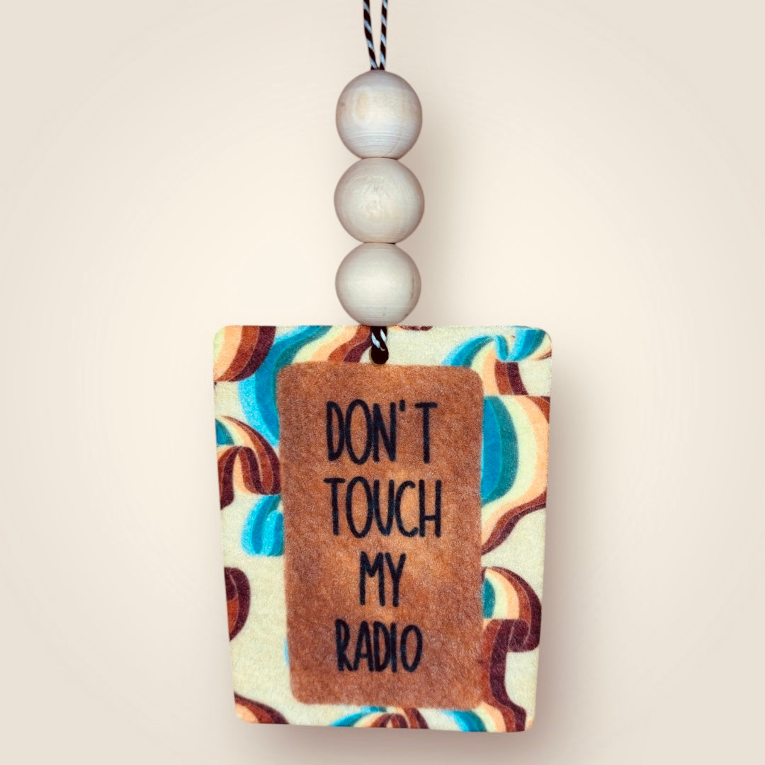 Don't Touch My Radio