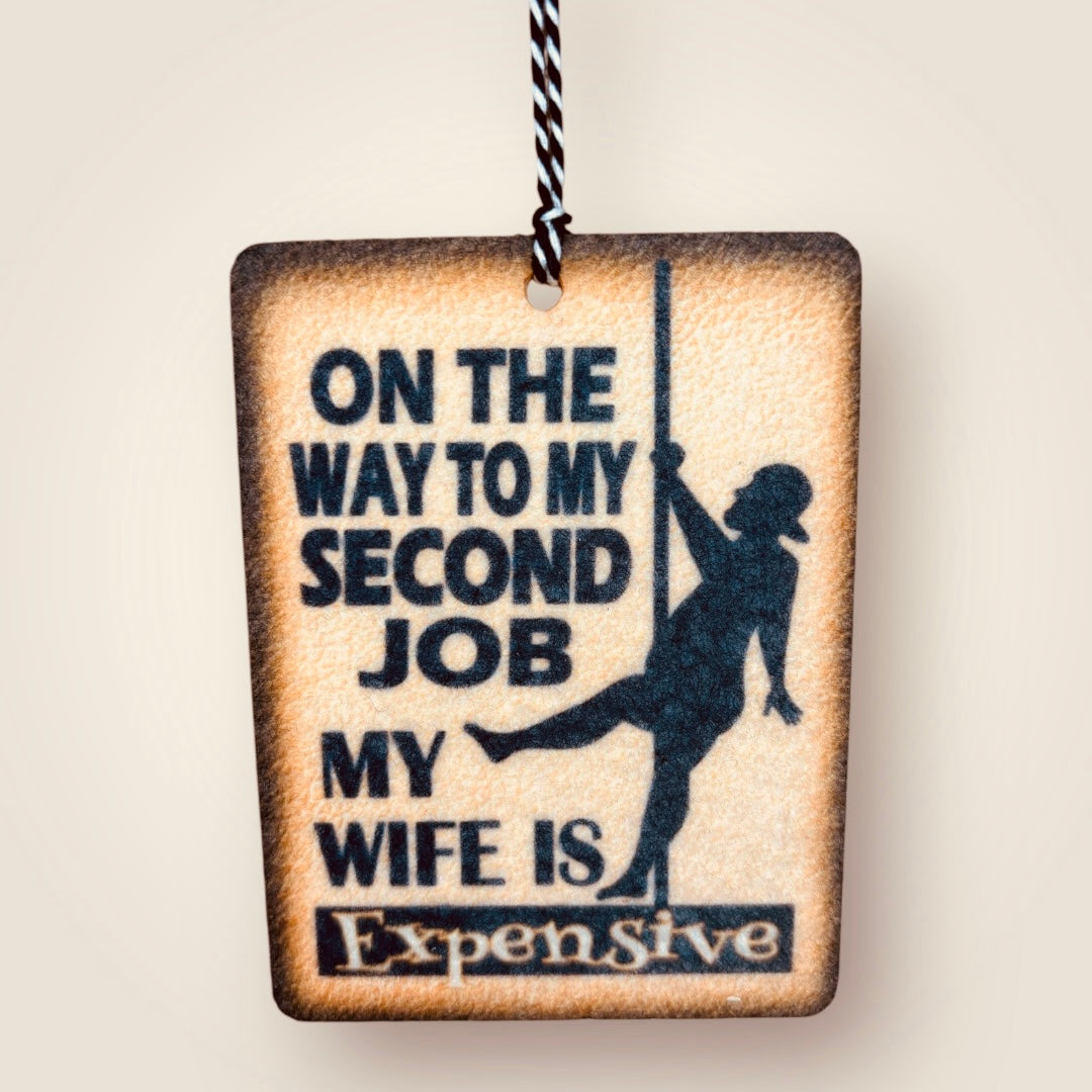 My wife is expensive