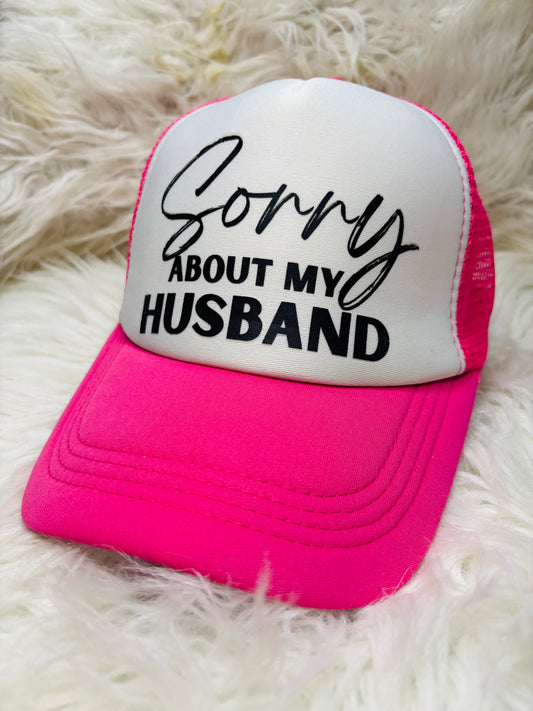 Sorry about my husband