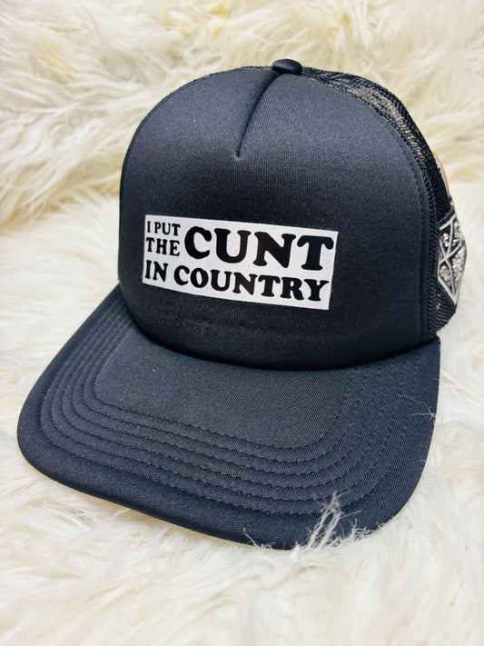 I put the cunt in country