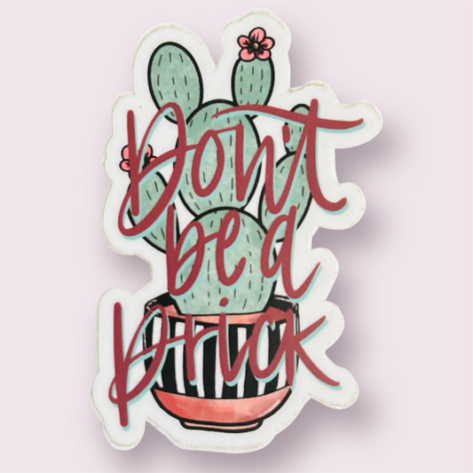 Don’t be a prick